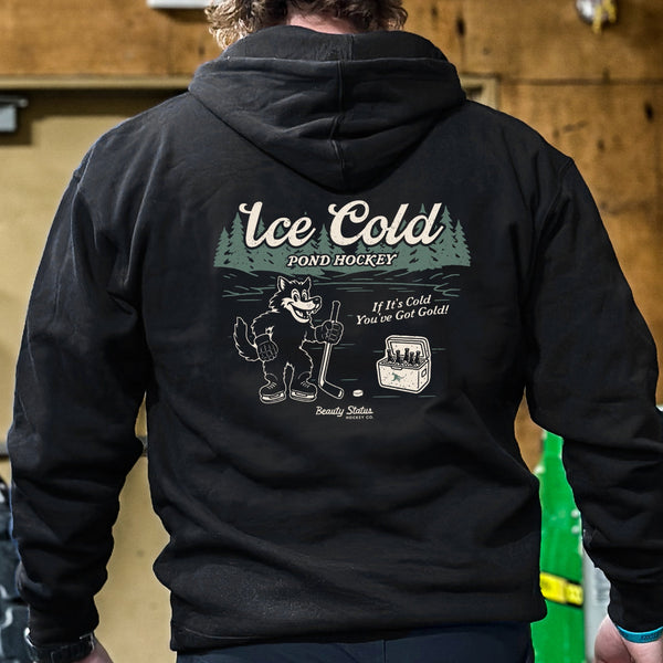 Ice Cold Pond Hockey *Fleece Beauty Status Hockey Co.